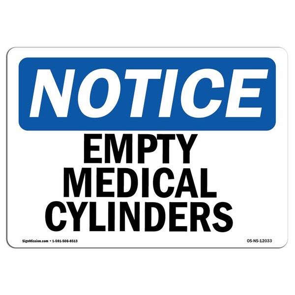Safety Sign, OSHA Notice, 3.5" Height, Empty Medical Cylinders Sign, Landscape, 10PK